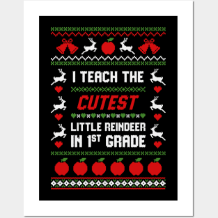 I Teach The Cutest Little Reindeer In First Grade Posters and Art